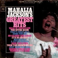 Mahalia Jackson's Greatest Hits - MAHALIA JACKSON