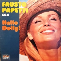 Hello Dolly! - FAUSTO PAPETTI