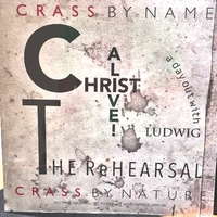 Christ Alive! – The Rehearsal - CRASS
