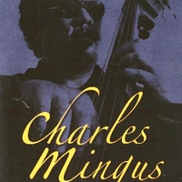 Epitaph - CHARLES MINGUS