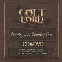 Country is as country does - COLT FORD