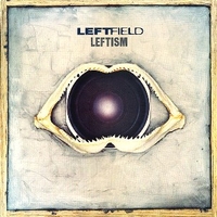 Leftism - LEFTFIELD