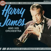 Harry james and his orchestra - The silver collection - HARRY JAMES