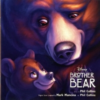 Brother bear (o.s.t.) - PHIL COLLINS \ MARK MANCINA