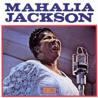 Mahalia Jackson (best) - MAHALIA JACKSON