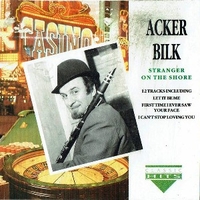 Stranger on the shore - Classic hits - ACKER BILK