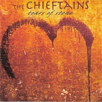 Tears of stone - CHIEFTAINS