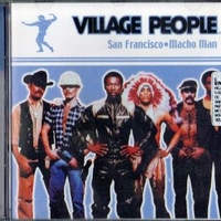 San Francisco - Macho man - VILLAGE PEOPLE