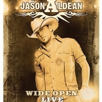 Wide open live & more! - JASON ALDEAN