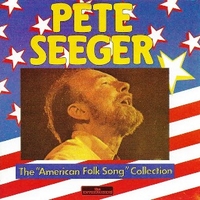 The "American folk song" collection - PETE SEEGER
