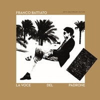 La voce del padrone (40th anniversary edition) - FRANCO BATTIATO