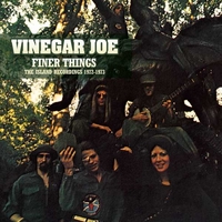 Finer things - The Island recordings 1972/1973 - VINEGAR JOE