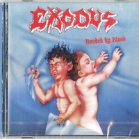 Bonded by blood - EXODUS