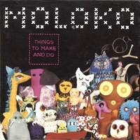 Things to make and do - MOLOKO