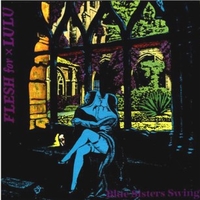 Blue sisters swing EP - FLESH FOR LULU
