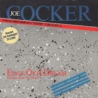 Edge of a dream (theme from "Teachers") \ Tempted - JOE COCKER