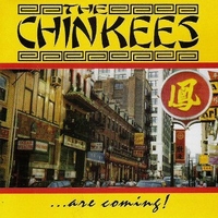 The Chinkees...are coming! - CHINKEES