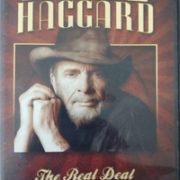 The real deal: a documentary - MERLE HAGGARD