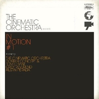 In motion #1 - CINEMATIC ORCHESTRA