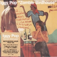 Zombie birdhouse - IGGY POP