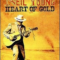 Heart of gold (Film) - NEIL YOUNG