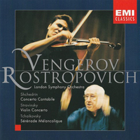 Concerto cantabile \ Violin concerto in D \ Sérénade mélancolique op.26 - Rodion SHCHEDRIN \ Igor STRAVINSKY \ Piotr Ilyich TCHAIKOVSKY (Maxim Vengerov, Mstislav Rostropovich)