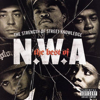 The Best Of N.W.A - The Strength Of Street Knowledge - N.W.A.