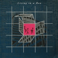 Living in a box (dance mix) - LIVING IN A BOX