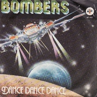 Dance dance dance \ Main man - BOMBERS