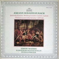 Hochzeits-Kantate "Weichet Nur, Betrübte Schatten BWV 202 / "Ich Bin In Mir Vergnügt" BWV 204 - Johann Sebastian BACH (Edith Mathis, Peter Schreier)