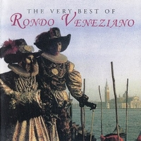 The very best of Rondò veneziano - RONDO' VENEZIANO