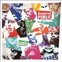 Hand to mouth - GENERAL PUBLIC
