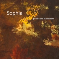 People are like seasons - SOPHIA