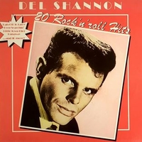 20 rock'n'roll hits - DEL SHANNON