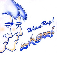 Wham rap! \ Wham rap! (club mix) - WHAM!