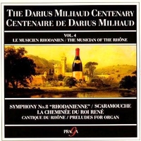 The Darius Milhaud centenary vol.4 - Darius MILHAUD (various)