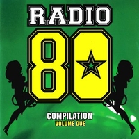 Radio 80 compilation volume due - VARIOUS