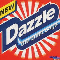 Dazzle - QUIET BOYS