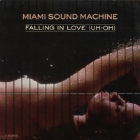 Falling in love (uh-oh) - MIAMI SOUND MACHINE