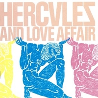 Hercules and love affair - HERCULES AND LOVE AFFAIR