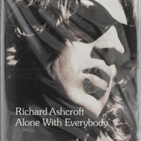 Alone with everybody - RICHARD ASHCROFT