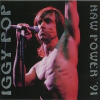 Raw power '91 - IGGY POP