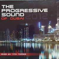 The progressive sound of Dubai 2012 - TITO TORRES \ various