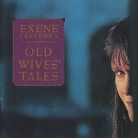 Old Wives' Tales - EXENE CERVENKA