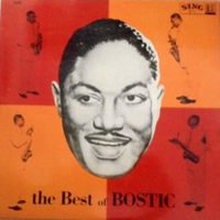 The best of Bostic - EARL BOSTIC