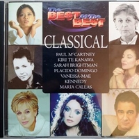 The best of the best Classical - Paul McCartney \ Kiri Te Kanawa \ Placido Domingo \ Vanessa Mae \ various