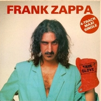 True glove EP - FRANK ZAPPA