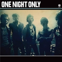 One night only - ONE NIGHT ONLY