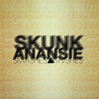 Smashes & trashes - SKUNK ANANSIE