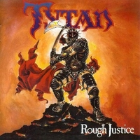 Rough justice - TYTAN